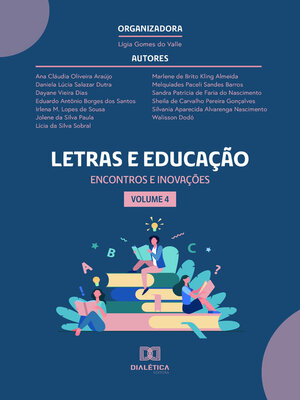 cover image of Letras e educação: Encontros e inovações, Volume 4